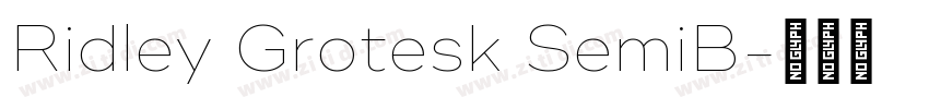 Ridley Grotesk SemiB字体转换